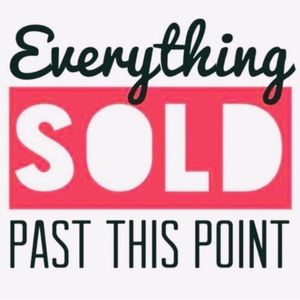 All sold past here …